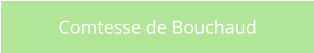 Comtesse de Bouchaud