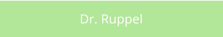 Dr. Ruppel