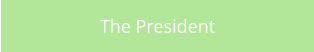 The President