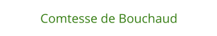 Comtesse de Bouchaud