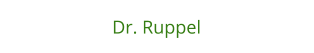 Dr. Ruppel
