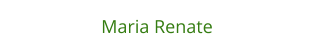 Maria Renate